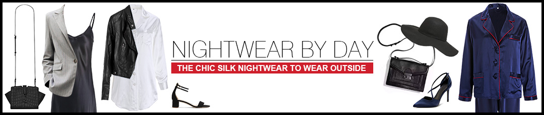 The chic silk nightwear to wear outside